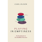 Playing in Emptiness - Hardcover