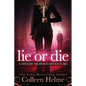Lie or Die: A Shelby Nichols Adventure - Paperback
