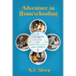 Adventure in Homeschooling: A Helpful Guide For Home Educating Your Children - Paperback