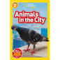 Animals in the City (National Geographic Kids Readers, Level 2) - Paperback