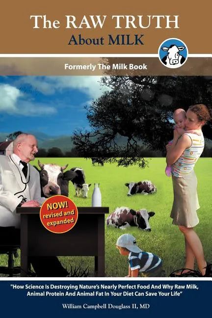 The Raw Truth about Milk - Paperback