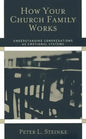 How Your Church Family Works: Understanding Congregations as Emotional Systems - Paperback