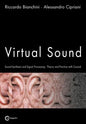 Virtual Sound - Sound Synthesis and Signal Processing - Theory and Practice with Csound - Paperback