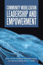 Community Mobilization Leadership and Empowerment - Paperback
