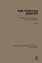 The Puritan Gentry: The Great Puritan Families of Early Stuart England - Paperback