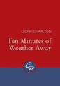 Ten Minutes of Weather Away - Paperback