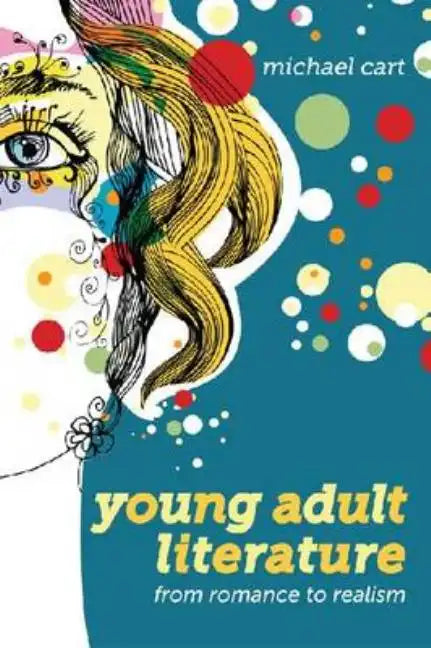 Young Adult Literature: From Romance to Realism - Paperback