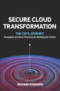Secure Cloud Transformation: The CIO'S Journey - Paperback