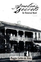 Amelia's Secrets: An Historical Novel - Paperback