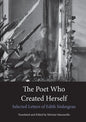 The Poet Who Created Herself: Selected Letters of Edith Södergran - Paperback
