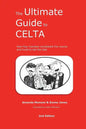 The Ultimate Guide to CELTA: 2nd Edition - Paperback