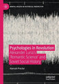 Psychologies in Revolution: Alexander Luria's 'Romantic Science' and Soviet Social History - Paperback