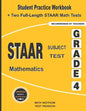 STAAR Subject Test Mathematics Grade 4: Student Practice Workbook + Two Full-Length STAAR Math Tests - Paperback
