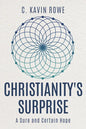 Christianity's Surprise: A Sure and Certain Hope - Paperback