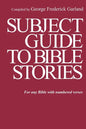 Subject Guide to Bible Stories: For any Bible With Numbered Verses - Paperback