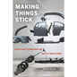 Making Things Stick: Surveillance Technologies and Mexico's War on Crime - Paperback