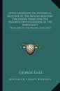 Upper Mississippi or Historical Sketches of the Mound-Builders, the Indian Tribes and the Progress of Civilization in the Northwest: From 1600 to the - Paperback