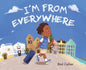 I'm From Everywhere - Hardcover