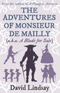The Adventures of Monsieur de Mailly: from the author of A Voyage to Arcturus - Paperback