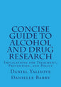 Concise Guide to Alcohol and Drug Research: Implications for Treatment, Prevention, and Policy - Paperback