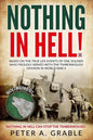 Nothing in Hell: Based on the true life events of one soldier who proudly served with the Timberwolves Division in World War II - Paperback