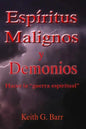 Espiritus Malignos y Demonios: Hacer la Guerra Espiritual - Paperback
