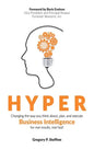 Hyper: Changing the way you think about, plan, and execute business intelligence for real results, real fast! - Hardcover