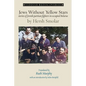 Jews Without Yellow Stars: stories of Jewish partisan fighters in Nazi-occupied Belarus - translated from the Yiddish - Paperback