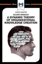 An Analysis of Ikujiro Nonaka's a Dynamic Theory of Organizational Knowledge Creation - Paperback