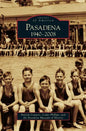 Pasadena: 1940-2008 - Hardcover