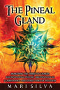The Pineal Gland: Awakening the Third Eye Chakra and Developing Psychic Abilities such as Clairvoyance and Other Types of Intuition - Paperback
