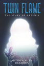 Twin Flame: The Story of Artemis - Paperback