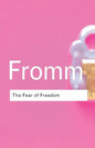 The Fear of Freedom - Paperback