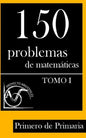 150 Problemas de Matemáticas para Primero de Primaria (Tomo 1) - Paperback