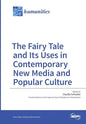 The Fairy Tale and Its Uses in Contemporary New Media and Popular Culture - Paperback