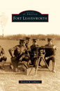 Fort Leavenworth - Hardcover