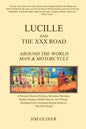 Lucille and The XXX Road: Around The World Man & Motorcycle - Paperback
