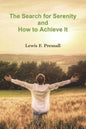 The Search for Serenity and How to Achieve It - Paperback