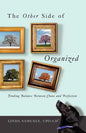 The Other Side of Organized: Finding Balance Between Chaos and Perfection - Paperback