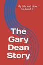 The Gary Dean Story - Paperback