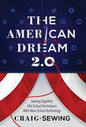 The American Dream 2.0: Sewing Together Old School Techniques with New School Technology - Hardcover