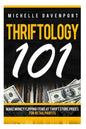 Thriftology 101: Make Money Flipping Items At Thrift Store Prices For Retail Profits - Paperback