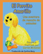 El Perrito Amarillo: Una aventura de rescate de animales - Paperback