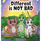 Different is NOT Bad: A Dinosaur's Story About Unity, Diversity and Friendship. - Hardcover