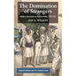 The Domination of Strangers: Modern Governance in Eastern India, 1780-1835 - Hardcover