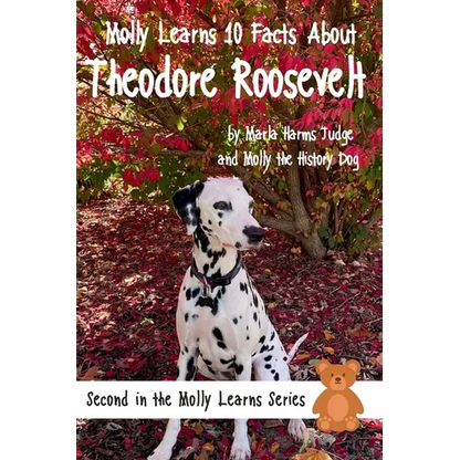 Molly Learns 10 Facts About Theodore Roosevelt - Hardcover