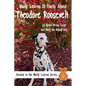 Molly Learns 10 Facts About Theodore Roosevelt - Hardcover
