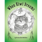 When Kiwi Dreams: A Bedtime Adventure Story for You and Your Cat - Paperback