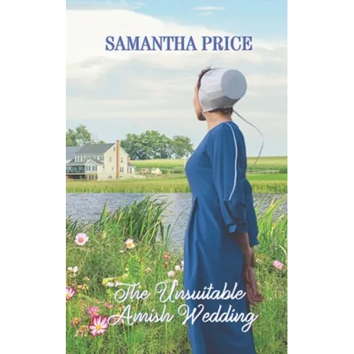 The Unsuitable Amish Wedding: Amish Romance - Paperback