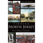 Finding North Jersey: Place, Passage, Experience - Hardcover